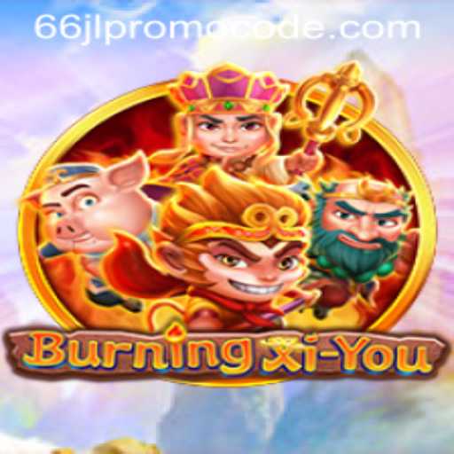 Exploring BurningXiYou's Dynamic World