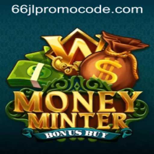 Discover the Exciting World of MoneyMinterBonusBuy: A Game-Changing Experience