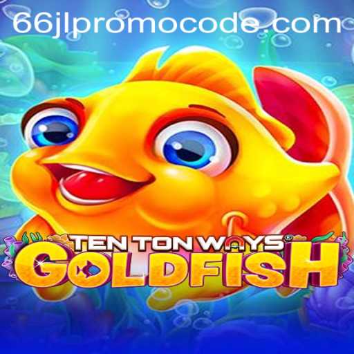 Discover the Excitement of TenTonWaysGoldfish and the Special 66jl Promo Code